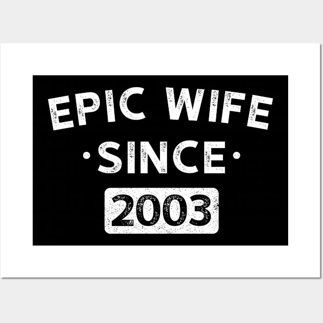 Epic Wife Since 2003 2 Wall Art by luisharun